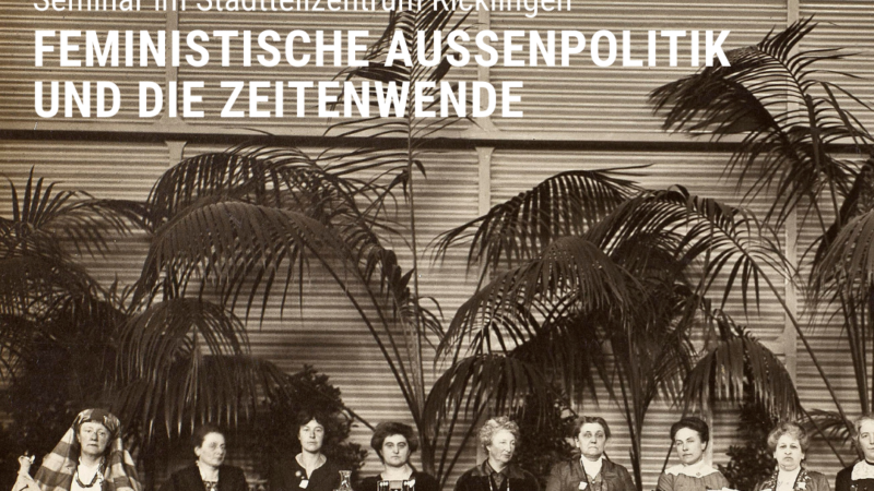 Feministishe Außenpolitik und die Zeitenwende, Plakat