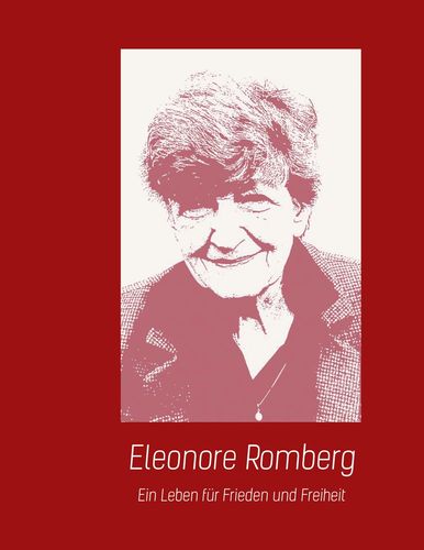 Buch: Eleonore Romberg. Ein Leben für Frieden und Freiheit