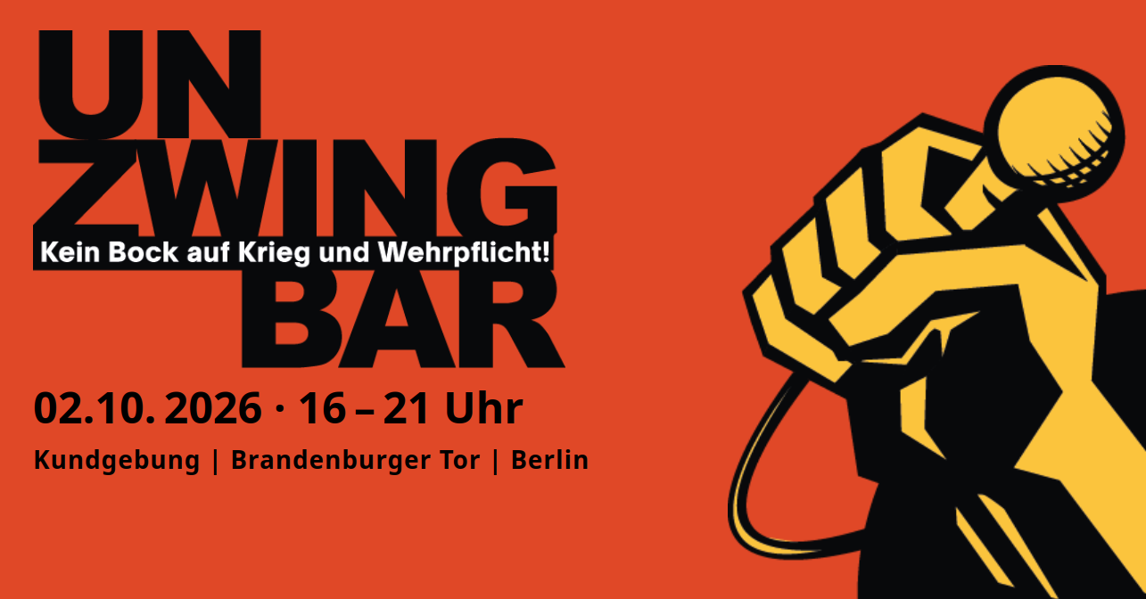 Du betrachtest gerade unzwingbar: Kein Bock auf Krieg und Wehrpflicht